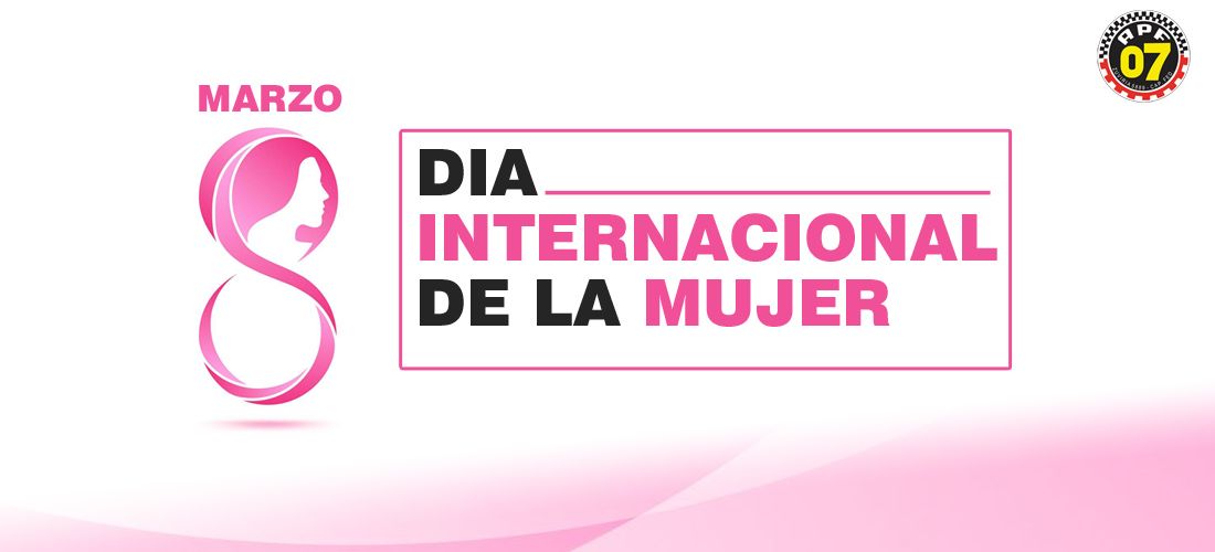 FELIZ DÍA DIA INTERNACIONAL DE LA MUJER