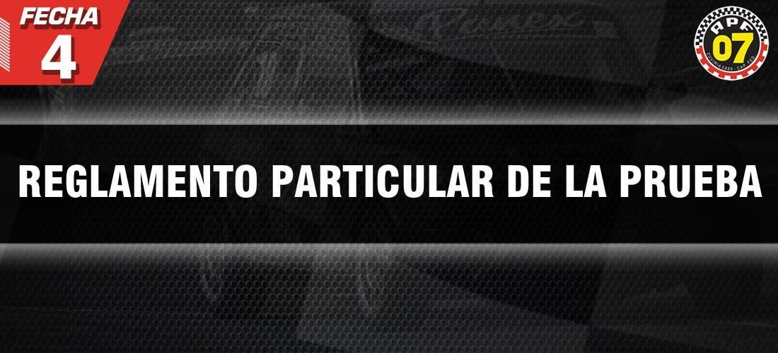 REGLAMENTO PARTICULAR DE LA PRUEBA DE LA CUARTA FECHA